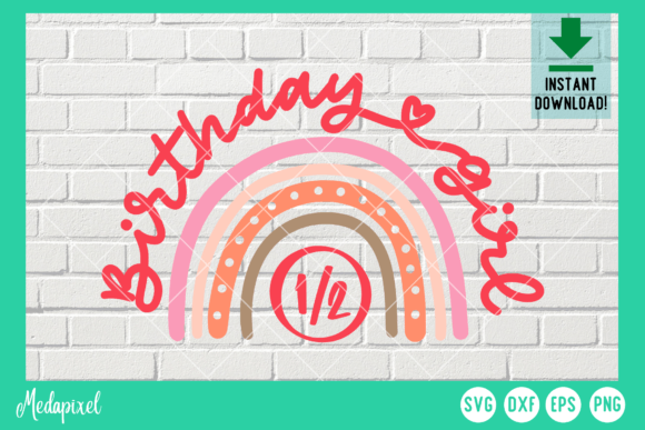 1 2 Half Birthday Girl Rainbow Svg: T-Shirt Designs & Graphics