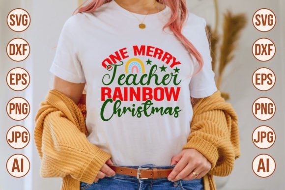 A Rainbow Christmas SVG Graphic for Teacher T-Shirt Designs