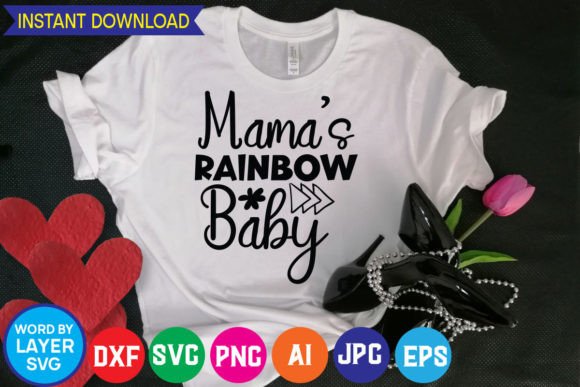 A Review of Mama’s Rainbow Baby SVG for Graphics & T-Shirt Designs