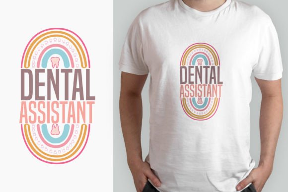 Dental Assistant Rainbow T-shirt Design Graphics Review