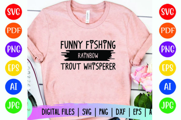 Funny Fishing Rainbow Trout Whisperer Graphics for T-Shirt Designs