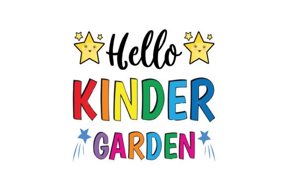 Hello Kinder Garden Rainbow Graphics for T-Shirt Designs